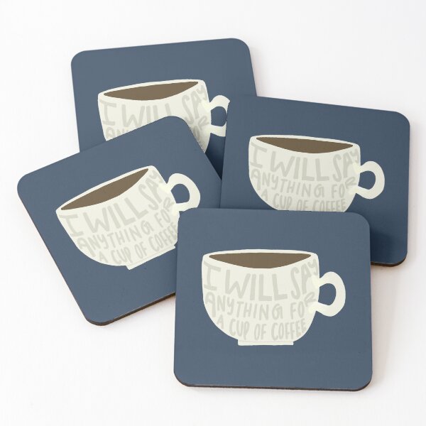 Item preview, I Will Say Anything for a Cup of Coffee designed and sold by Shejhaybotag.