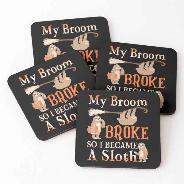 Item preview, My Broom Broke So I Became A Sloth designed and sold by lukecase.