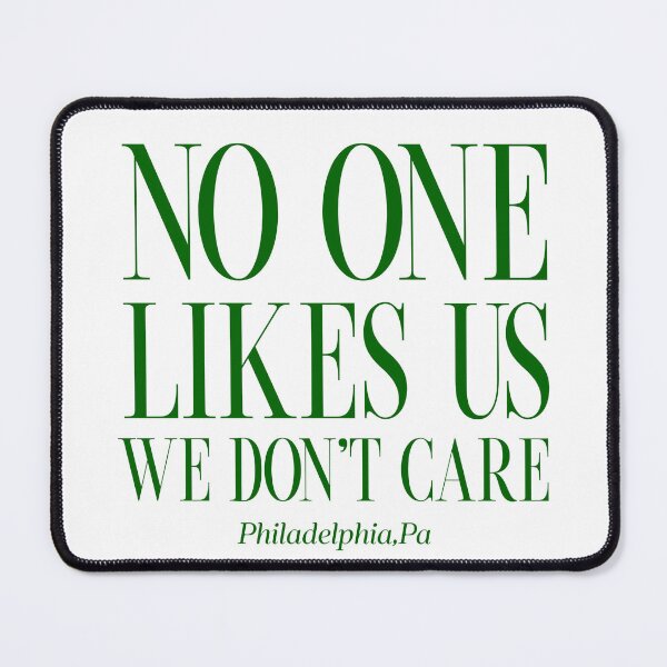 Item preview, No one likes us we don’t care designed and sold by ReekanStruct.
