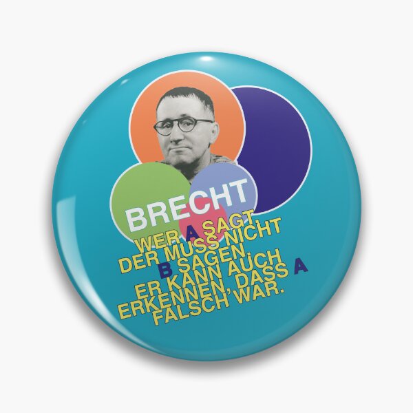 Item preview, Bertolt Brecht, quote, Anyone who says A doesn't have to say B designed and sold by Mauswohn.