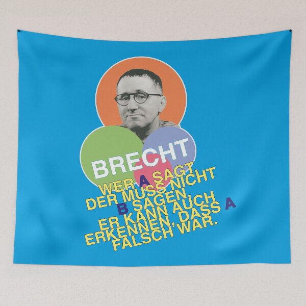 Item preview, Bertolt Brecht, quote, Anyone who says A doesn't have to say B designed and sold by Mauswohn.