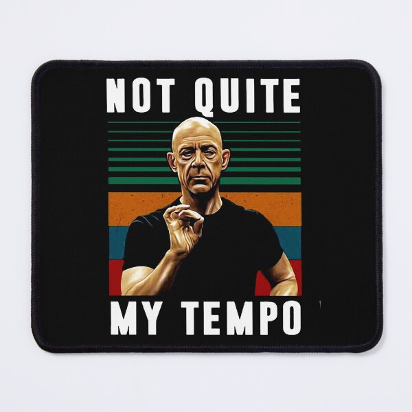 Item preview, Not Quite My Tempo designed and sold by ShopWBD.