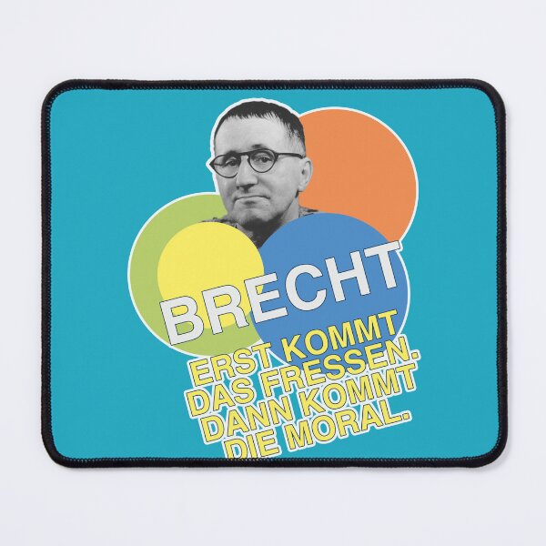 Item preview, Bertolt Brecht, quote, morality designed and sold by Mauswohn.