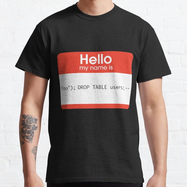 Hello My Name Is SQL Injection' Men's Sport T-Shirt