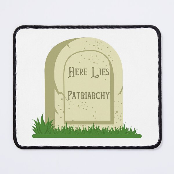 Item preview, 2025 Here Lies Patriarchy designed and sold by LadyRebelFL.