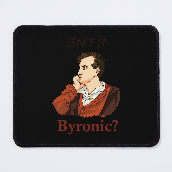 Item preview, N'est-Ce Pas Byronic  	 designed and sold by rlmsobkdf32.