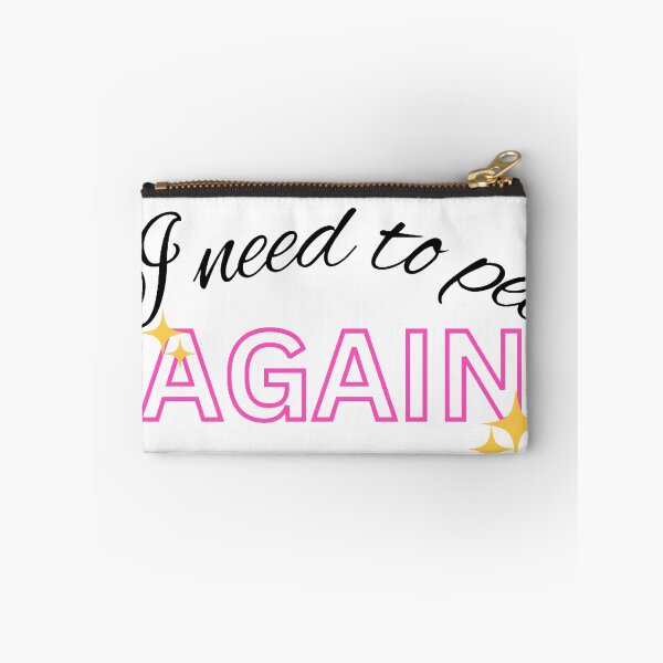Item preview, “I need to pee again” (fabulous version) designed and sold by Kiwis-Colors.