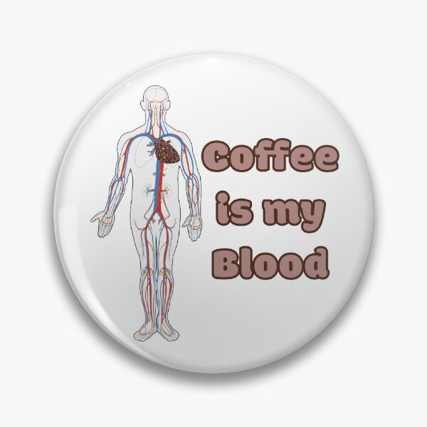 Item preview, Coffee is my blood designed and sold by Ben3842.