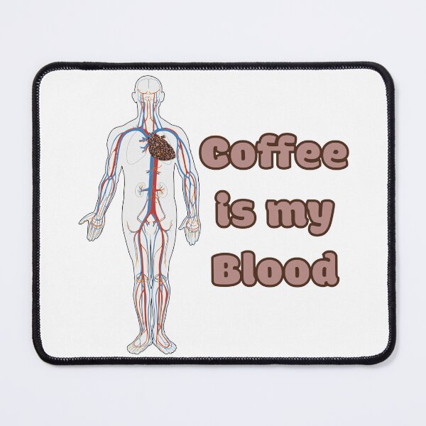 Item preview, Coffee is my blood designed and sold by Ben3842.