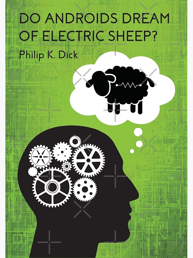 Do Androids Dream Of Electric Sheep Poster For Sale By Ezevannucchi