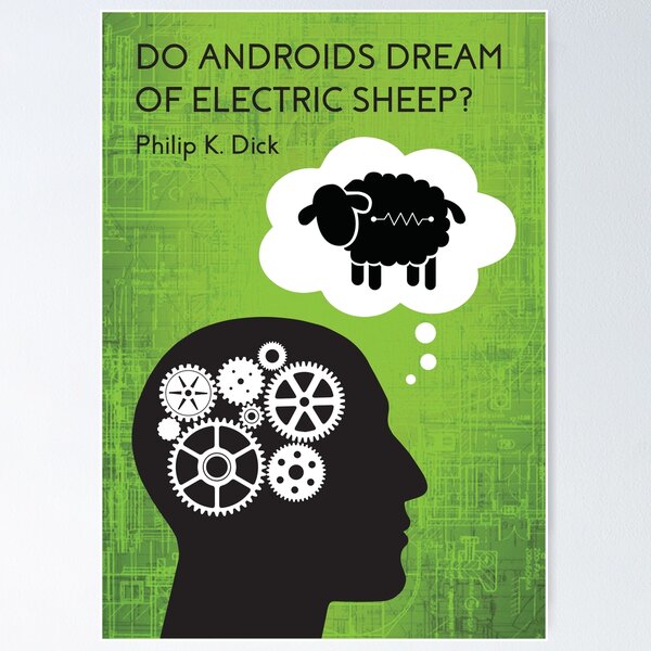 Do androids dream of electric sheep? Poster