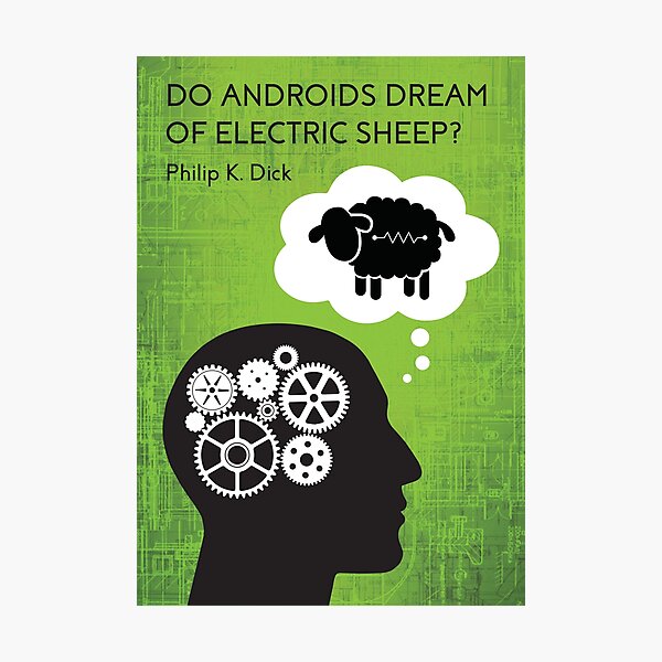 Item preview, Do androids dream of electric sheep? designed and sold by EV Design.