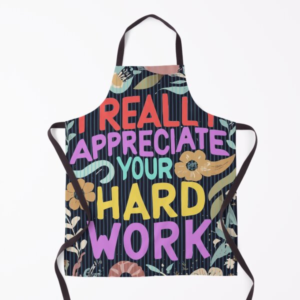 Item preview, Appreciate Your Hard Work designed and sold by Naturalover.