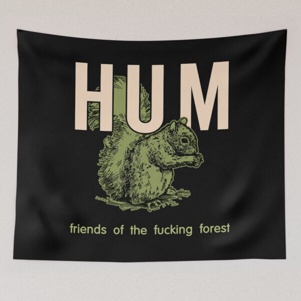 Item preview, Hum Friends Of The Fucking Forest  	 designed and sold by dutaufzcib72.
