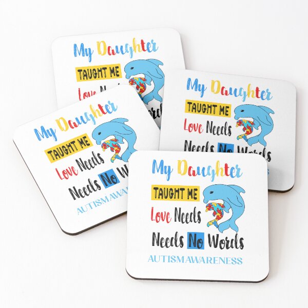 Item preview, My daughter taught me love needs..  Autism. Limitation of educational opportunities. designed and sold by Anastasiia Yurevych.