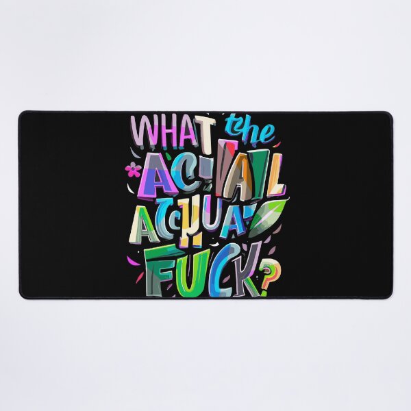 Item preview, What the Actual Fuck designed and sold by Naturalover.