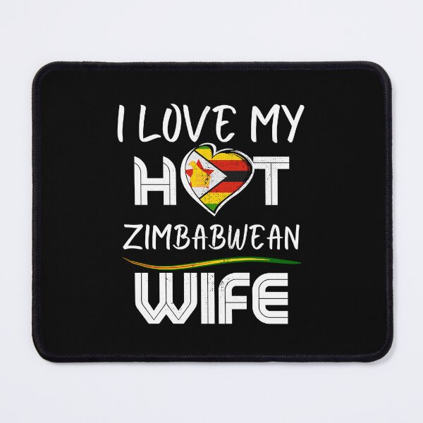 Item preview, I Love My Hot Zimbabwean Wife Zimbabwe Husband designed and sold by Furahisha.