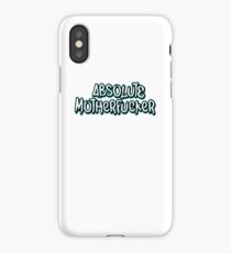 Absolute Motherfucker iPhone Case