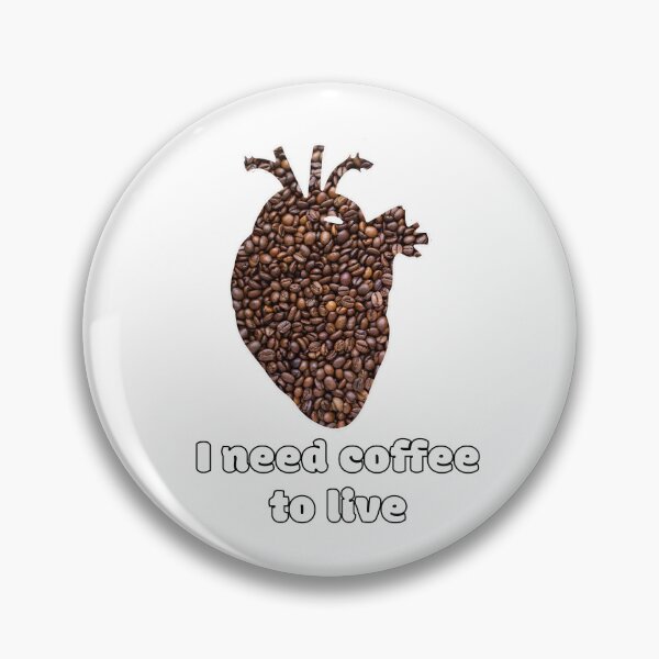 Item preview, I need coffee to live designed and sold by Ben3842.