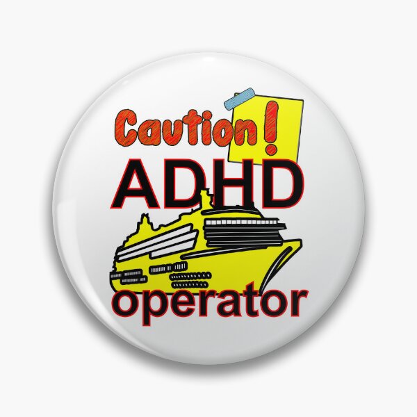 Item preview, Caution! ADHD Marine Vessel Ship Yacht Boat Operator designed and sold by Everyday365.