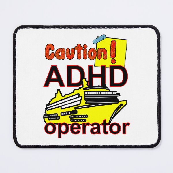 Item preview, Caution! ADHD Marine Vessel Ship Yacht Boat Operator designed and sold by Everyday365.