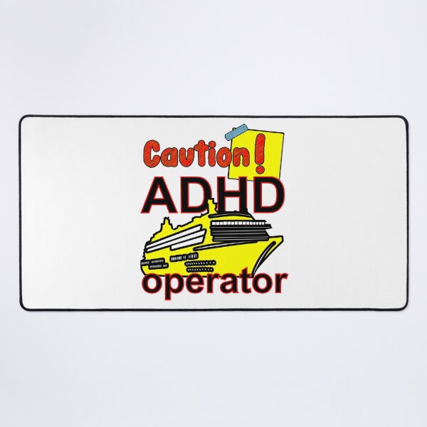 Item preview, Caution! ADHD Marine Vessel Ship Yacht Boat Operator designed and sold by Everyday365.