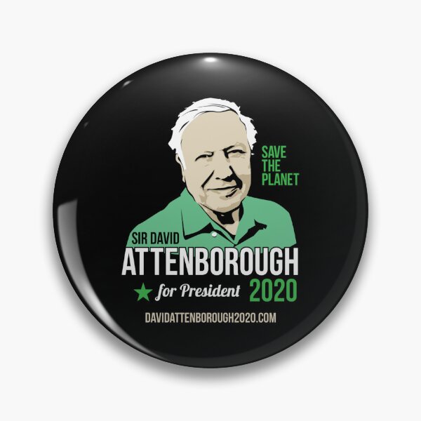 Item preview, Sir David Attenborough for President 2020 - Save the Planet designed and sold by KymaniMayo94.