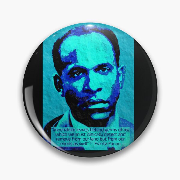 Item preview, Franz Fanon quote on Imperialism designed and sold by Tony Cisse.