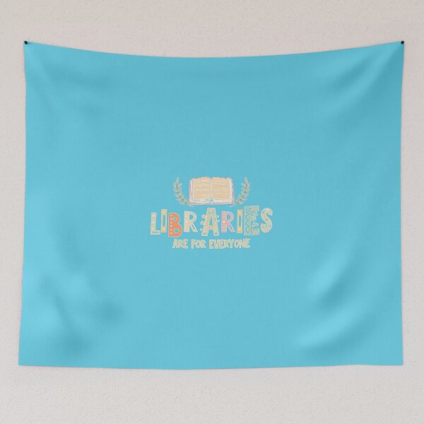 Item preview, Libraries Are For Everyone designed and sold by WesleeHaackhh.