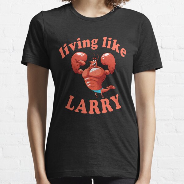 livin like larry shirt