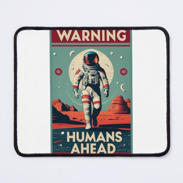 Item preview, "Warning, Humans Ahead" Design designed and sold by BubblyOcean.