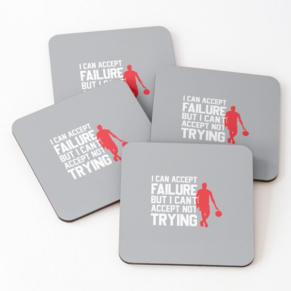 Item preview, I CAN ACCEPT FAILURE BUT I CANT ACCEPT NOT TRYING designed and sold by Billy Wong.