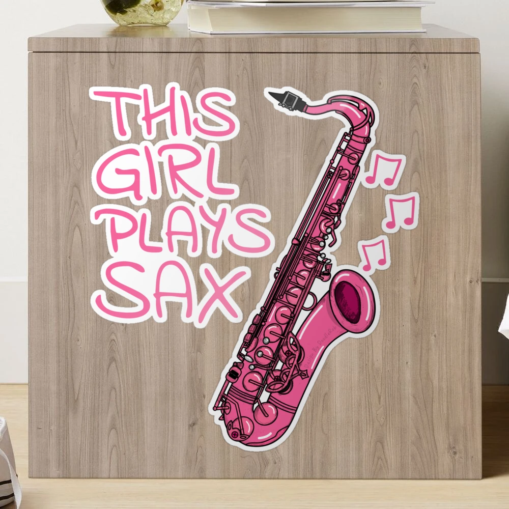 This Girl Plays Sax, Saxophone, Female Saxophonist