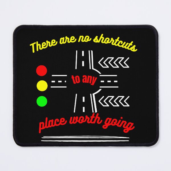 Item preview, There are no shortcuts to any place worth going designed and sold by vaggleTown.