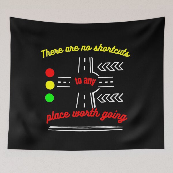 Item preview, There are no shortcuts to any place worth going designed and sold by vaggleTown.