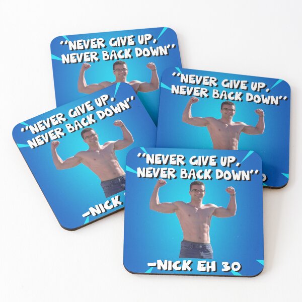 Item preview, Nick Eh 30 - Never give up, never back down designed and sold by SOKAYIA.