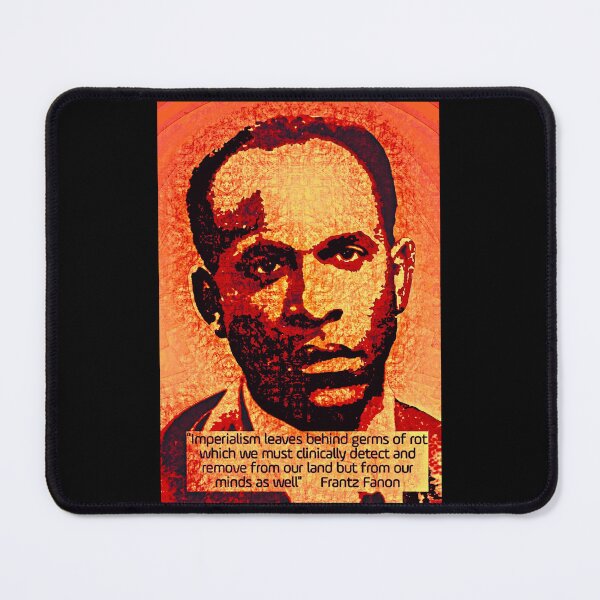 Item preview, Franz Fanon quote on Imperialism designed and sold by Tony Cisse.