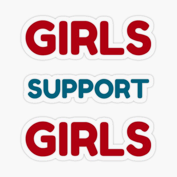 Girls Support Girls Sticker — Lettering Works