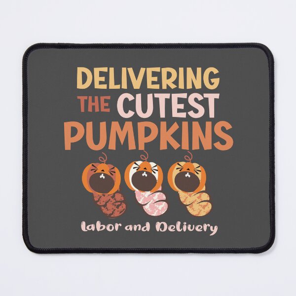 Item preview, Deliverying the cutest pumpkin labor and delivery nurse designed and sold by Colorfulman.