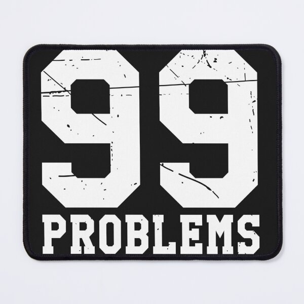 Item preview, 99 Problems designed and sold by HipHopHoodies.