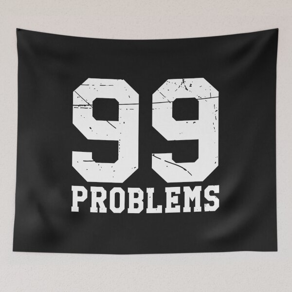 Item preview, 99 Problems designed and sold by HipHopHoodies.