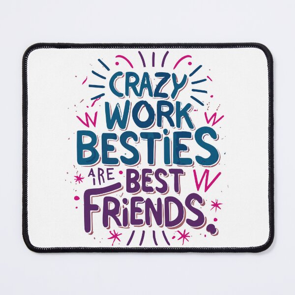 Item preview, Crazy Work Besties are best friends work bestie gift designed and sold by OlivedesignsIN.