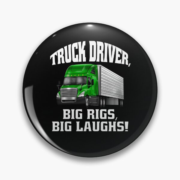 Item preview, Big Rig Truck Driver, Big Rigs, Big Laughs! designed and sold by fantasticdesign.
