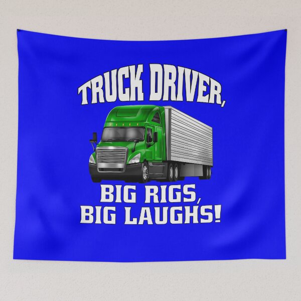 Item preview, Big Rig Truck Driver, Big Rigs, Big Laughs! designed and sold by fantasticdesign.