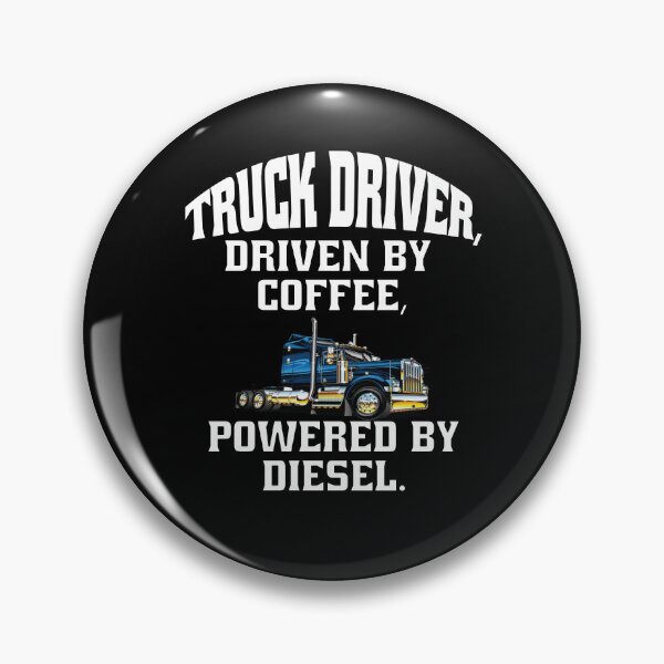 Item preview, Big Rig Truck Driver, Driven By Coffee, Powered By Diesel designed and sold by fantasticdesign.
