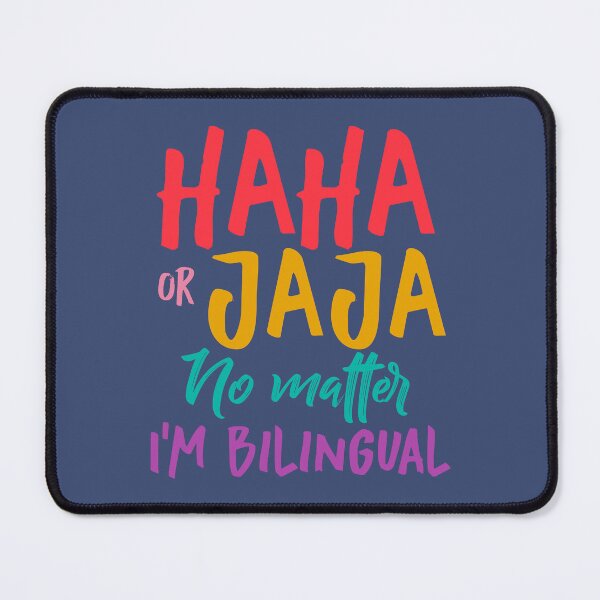 Item preview, Bilingual Pride - Hispanic Heritage: Haha of Jaja No Matter I'm Bilingual designed and sold by Nange and Gabe.