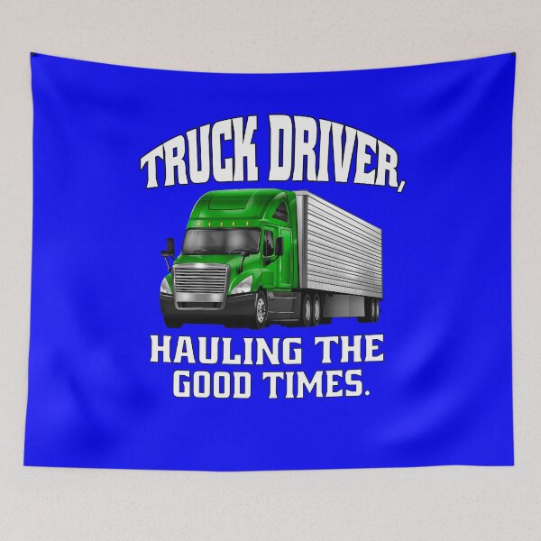 Item preview, Big Rig Truck Driver, Hauling the Good Times  designed and sold by fantasticdesign.