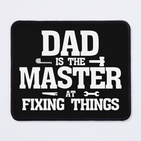 Item preview, dad is the master at fixing things designed and sold by shaderepublic.