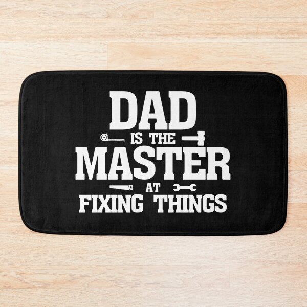 Item preview, dad is the master at fixing things designed and sold by shaderepublic.
