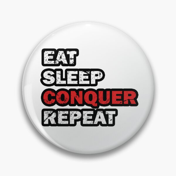 Item preview, Dominate Your Ambitions Eat Sleep Conquer repeat designed and sold by Pixie-agenca.